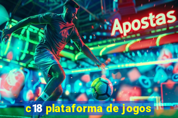 c18 plataforma de jogos